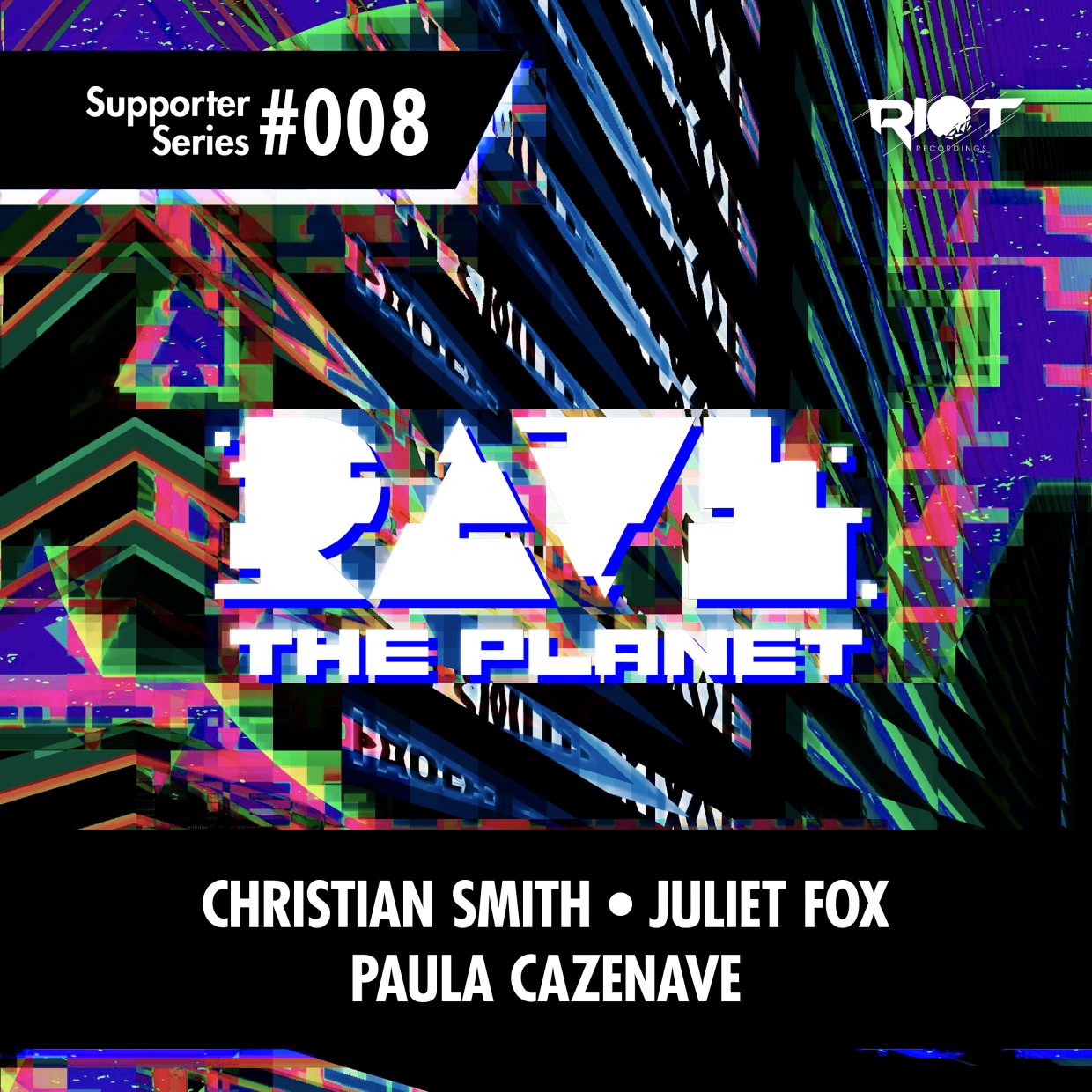 support release on riot recordings for rave the planet