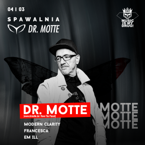 Dr. Motte Techno Mix Club Spawalnia Warschau March 4 2022