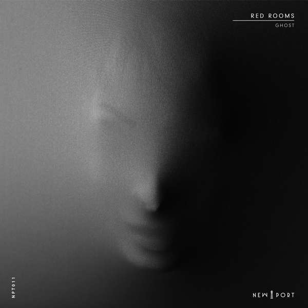 OutNow: Red Rooms – Ghost EP on New Port Records