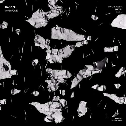 OutNow: Dangeli – Anemone EP incl. M.I.T.A., M.I.D.I. Remixes @eclipserecors_