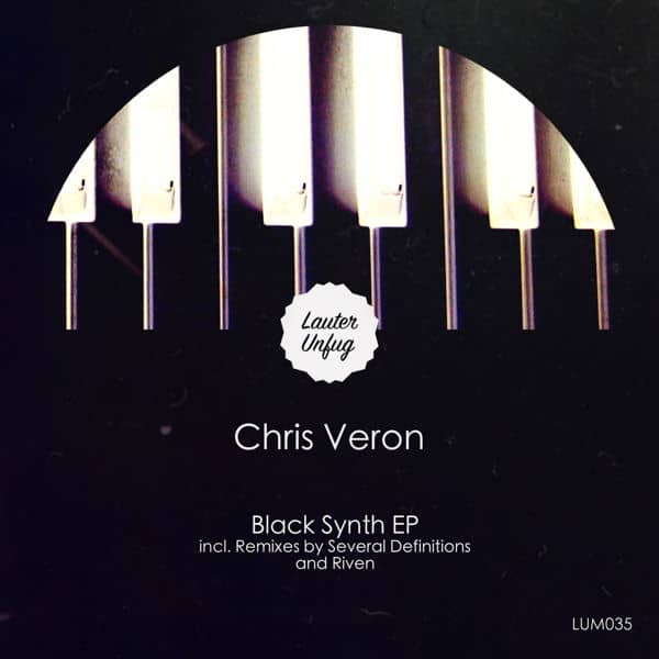 OutNow: Chris Veron – Black Synth EP on Lauter Unfug LUM035