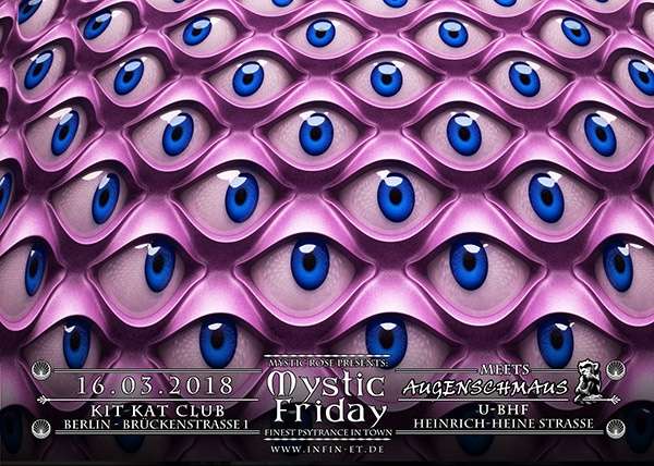I’m playing @ Mystic Friday meets Augenschmaus Friday 16/03/18 Berlin