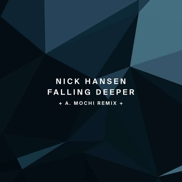OutNow: Nick Hansen – Falling Deeper on !Organism