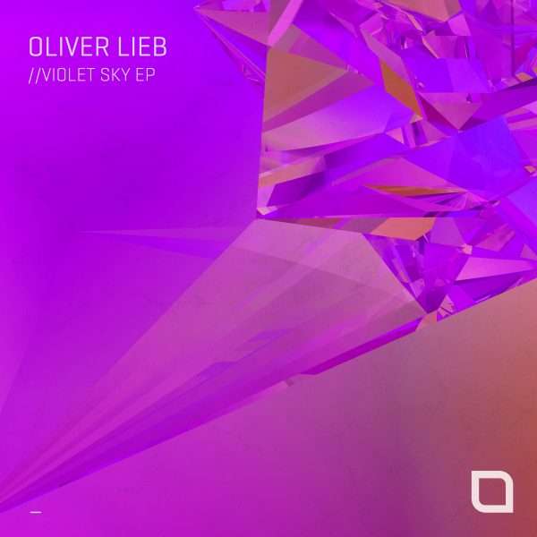 OutNow: Oliver Lieb – Violet Sky EP on Tronic Records