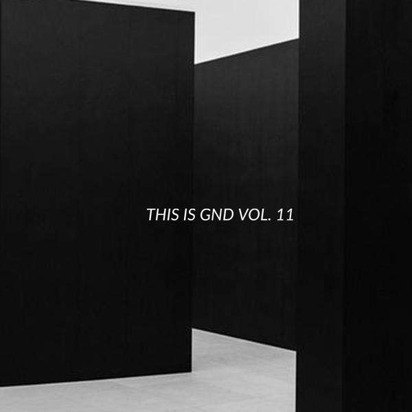 OutNow: This Is GND Vol. 11 on GND Records