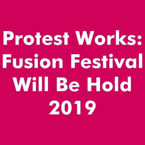Protest zeigt Wirkung: Fusion Festival 2019 kann stattfinden