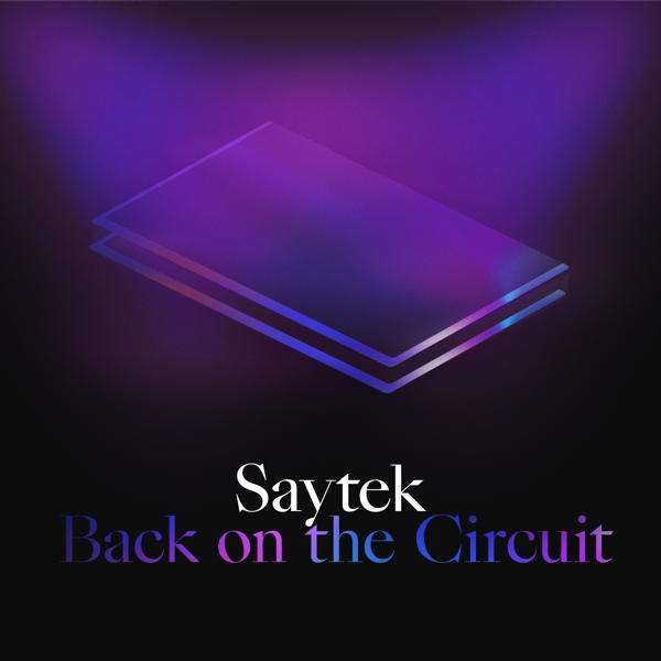 OUTNOW: Saytek “Back on the Circuit (live)” on Awesome Soundwave