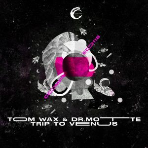 Pre-Release: Tom Wax & Dr. Motte “Trip To Venus EP” on Complexed Records