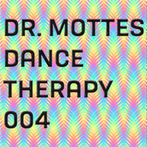 dr. motte's dance therapy podcast 004