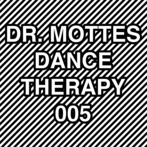 dr. motte's dance therapy 005 techno podcast
