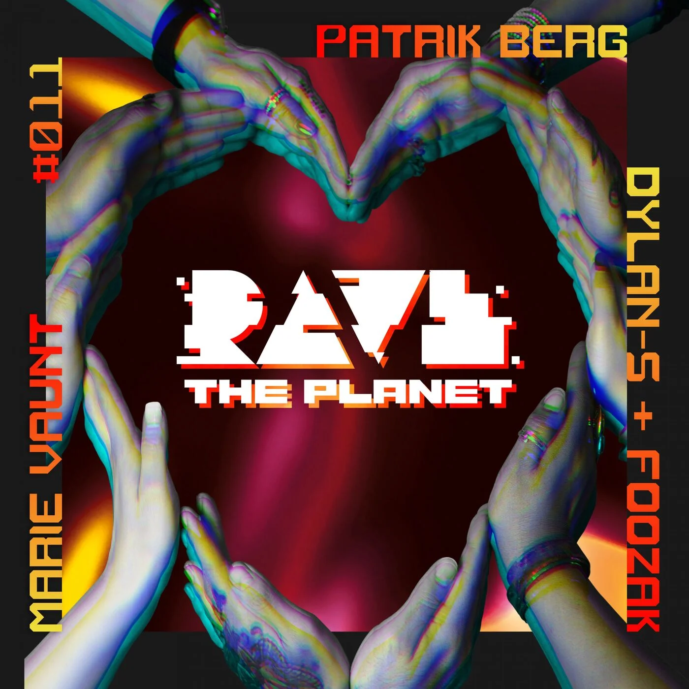 OutNow – Rave The PLANET: SUPPORTER SERIES, VOL. 011 incl. Patrik Berg, Marie Vaunt, Dylan S & Foozak