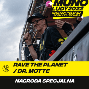 Munoludy – Polish Electronic Music Special Award to Rave The Planet & Dr. Motte