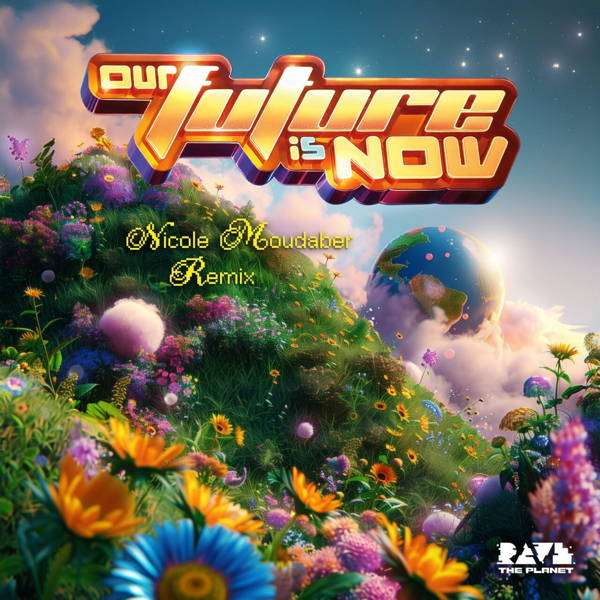 Rave The Planet – Dr. Motte & Marc van Linden – Our Future Is Now – The Remixes, Part 2