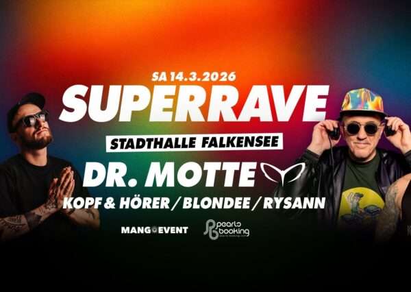 sa. 14.3.2026 superrave stadthalle falkensee dr. motte kopf und hörer blonde rysann techno 